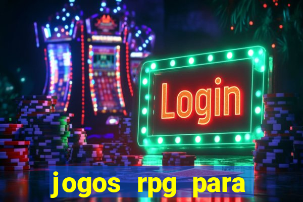 jogos rpg para ganhar dinheiro